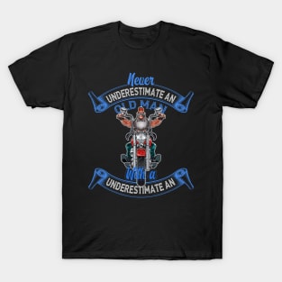 Never Underestimate An Old Man With A Motorcycle T-Shirt